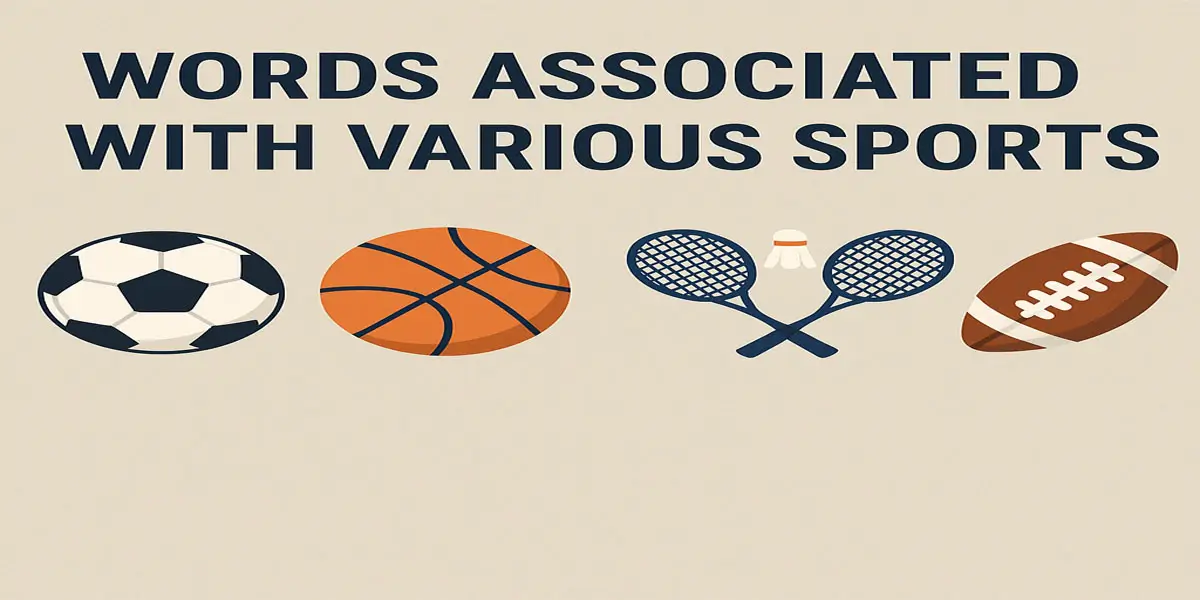 Sports and Related Terms 8 Sports and Related Terms