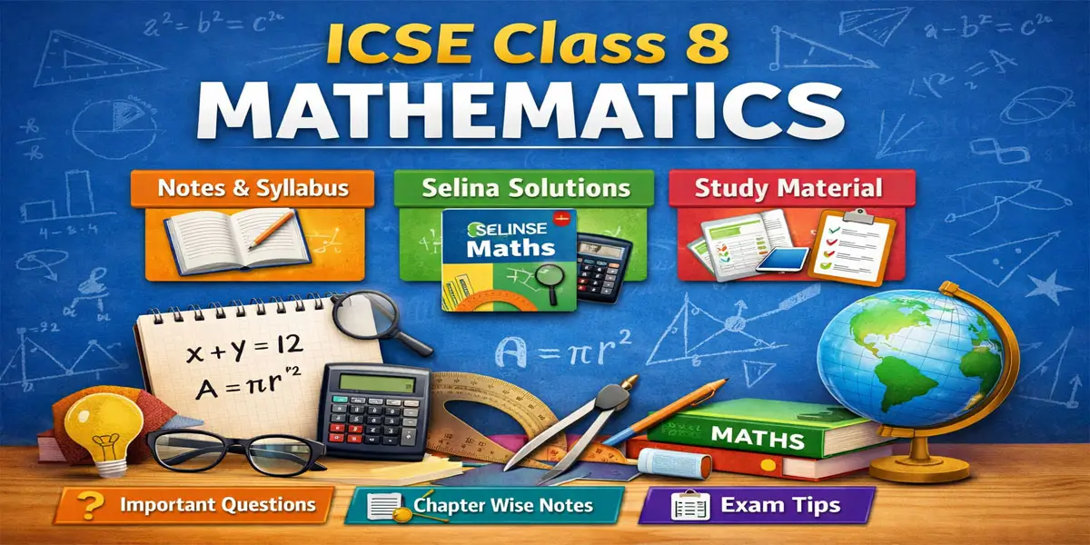 ICSE Class 8 Mathematics Selina Solutions 1 ICSE Class 8 Mathematics